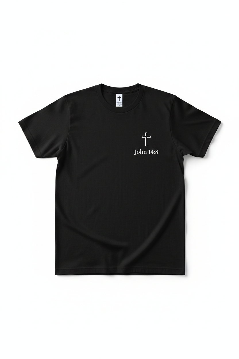 John 14:8 Scripture Tee - Black Front