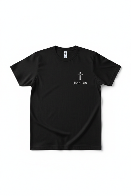 John 14:8 Scripture Tee - Black Front
