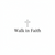 Walk In Faith - Home